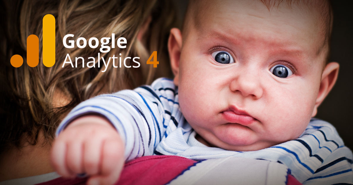This baby is NOT impressed with the new G4, but our experts can help you understand and use the new Google Analytics standard.